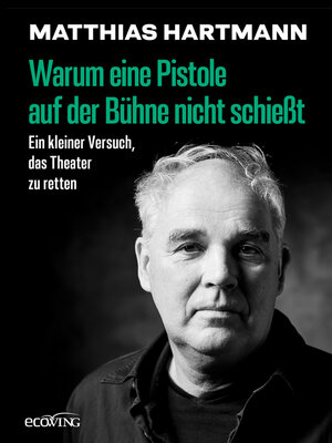 cover image of Warum eine Pistole auf der Bühne nicht schießt